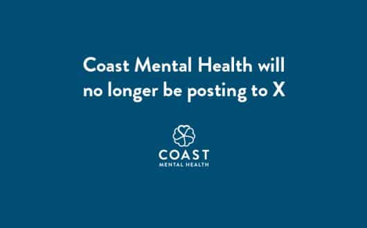 Coast Mental Health will no longer be posting to X