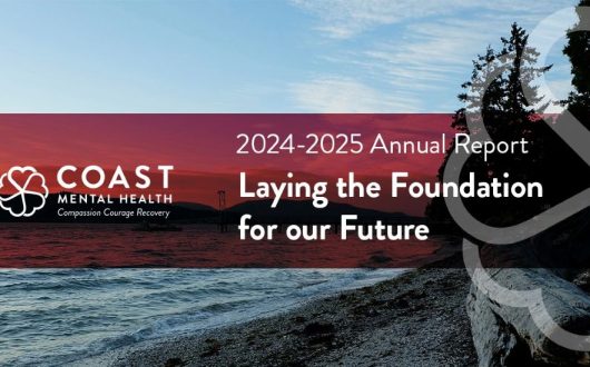 Coast Mental Health Releases 2024/2025 Annual Report: Laying the Foundation for Our Future